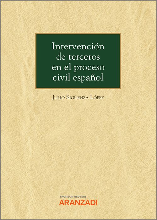 Intervención de terceros en el proceso civil español. 9788413918143