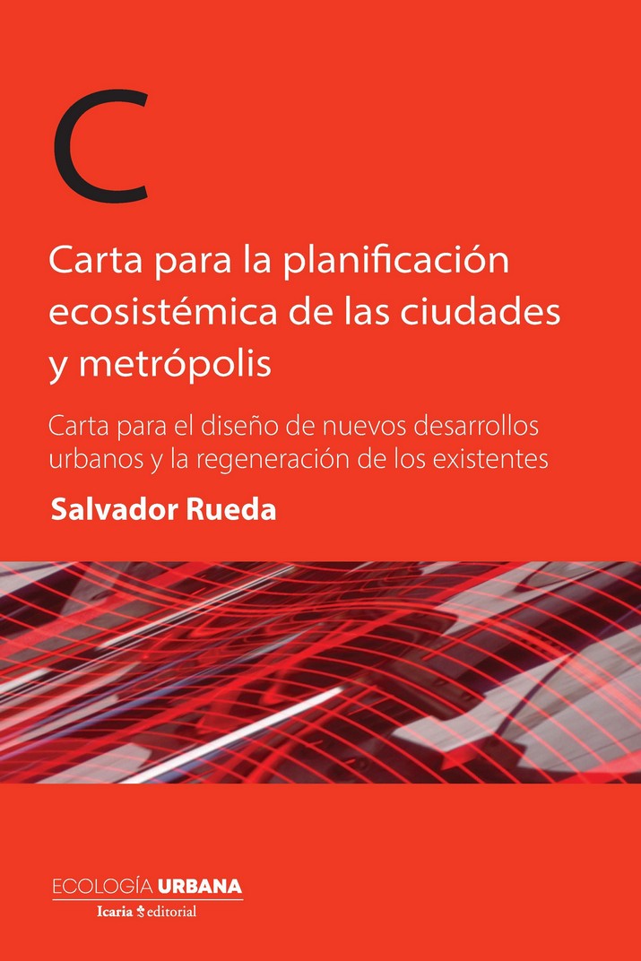 Carta para la planificación ecosistémica de las ciudades y metrópolis. 9788418826344