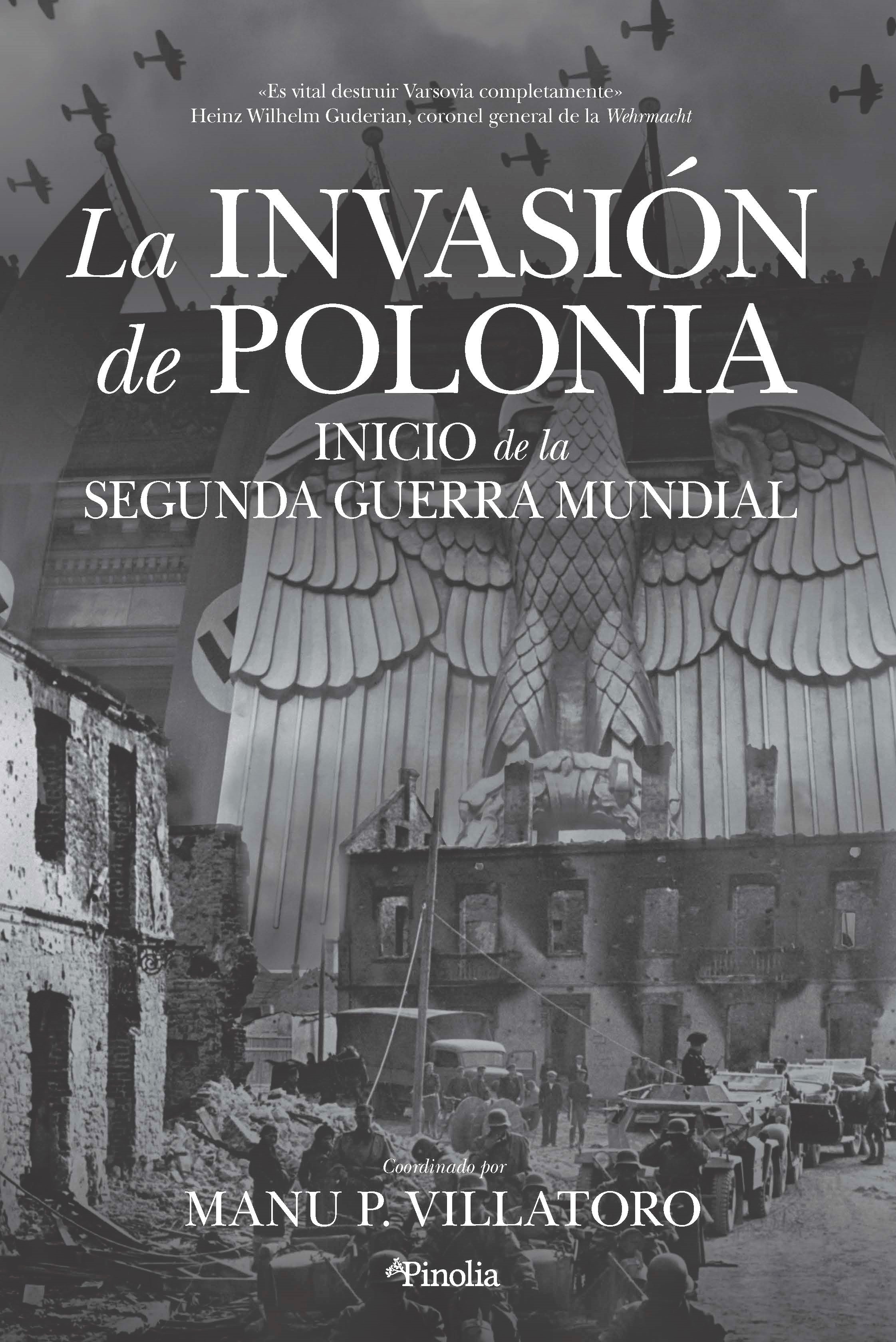 Libro: La invasión de Polonia - 9788418965104 - Villatoro, Manuel P. - ·  Marcial Pons Librero
