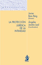 La protección jurídica de la intimidad. 9788498901016