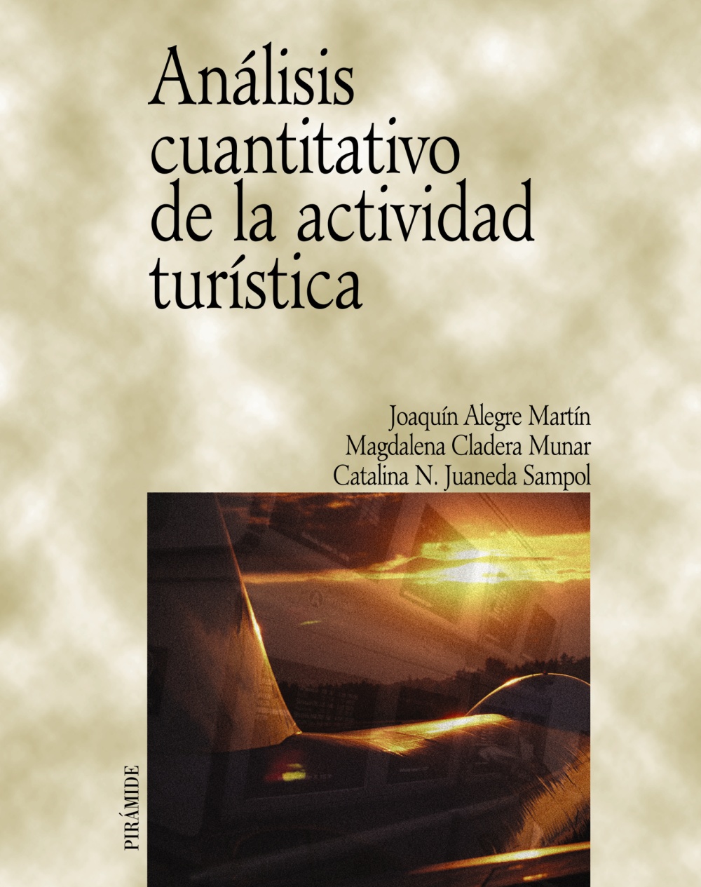 Análisis cuantitativo de la actividad turística. 9788436817461