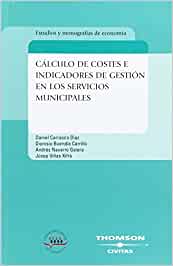 Cálculo de costes e indicadores de gestión en los servicios municipales. 9788447023493