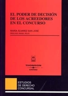 El poder de decisión de los acreedores en el concurso. 9788447024728