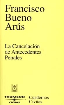 La cancelación de antecedentes penales