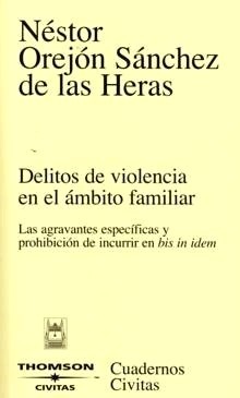 Delitos de violencia en el ámbito familiar. 9788447027187