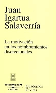 La motivación en los nombramientos discrecionales. 9788447027361