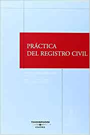 Práctica del Registro Civil. 9788447027408