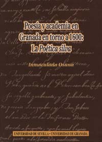 Poesía y academia en Granada en torno a 1600