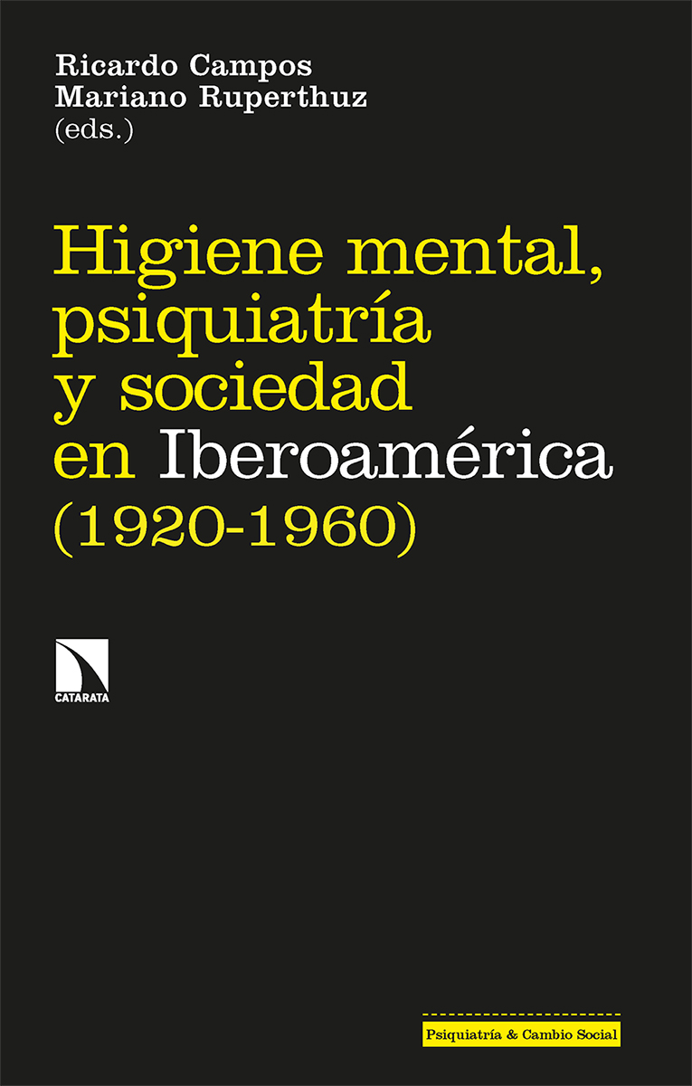 Higiene mental, psiquiatría y sociedad en Iberoamérica . 9788413524283