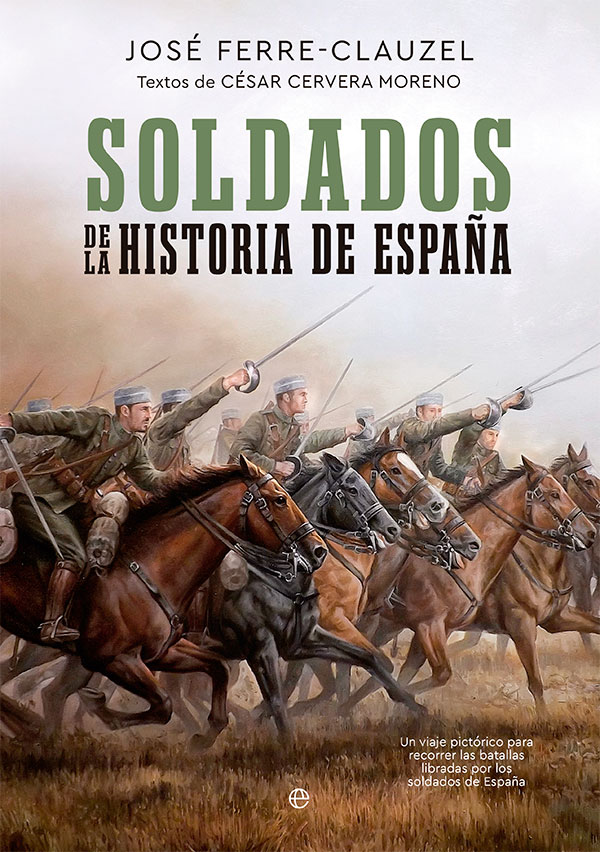 Soldados de la Historia de España. 9788413842912