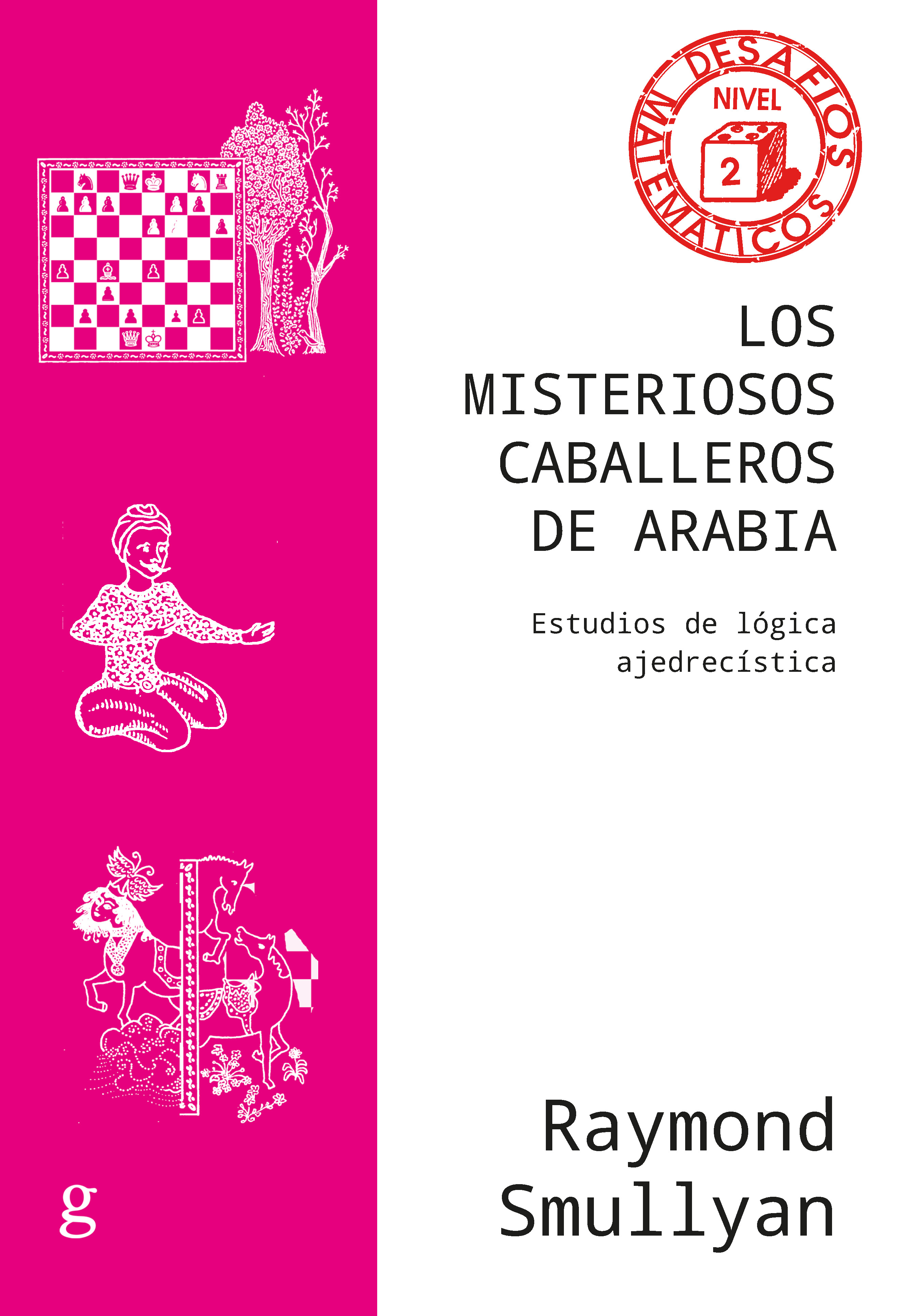 Los misteriosos caballeros de Arabia. 9788418914393