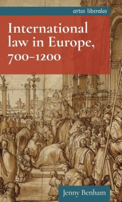 International Law in Europe, 700-1200 