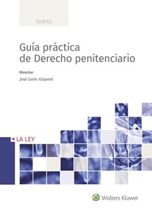 Guía práctica de Derecho penitenciario. 9788419032249