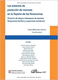 Los sistemas de protección de menores en la España de las autonomías. 9788498491197