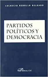 Partidos políticos y democracia. 9788498491265