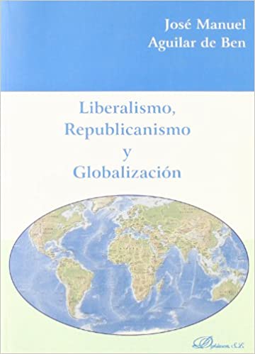 Liberalismo, republicanismo y globalización. 9788498491418