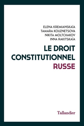 Le droit constitutionnel russe. 9791021050860