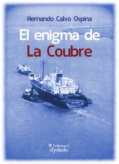 El enigma de La Coubre. 9788412408218