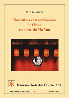 Narrativas extraordinarias de China en obras de Mo Yan. 9788413693286