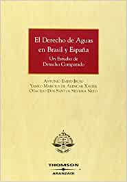 El Derecho de aguas en Brasil y España. 9788483555996