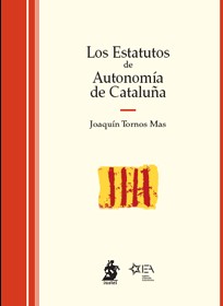 Los Estatutos de Autonomía de Cataluña. 9788496717237