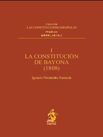 La Constitución de Bayona (1808). 9788496717749