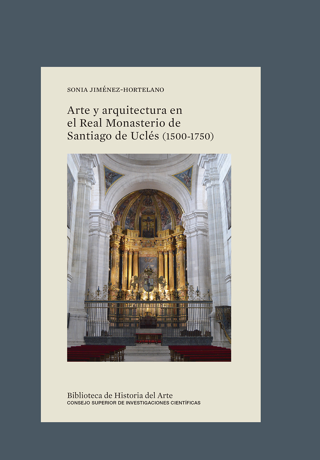 Arte y arquitectura en el Real Monasterio de Santiago de Uclés (1500-1750). 9788400108335