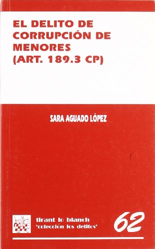 El delito de corrupción de menores. 9788484429890