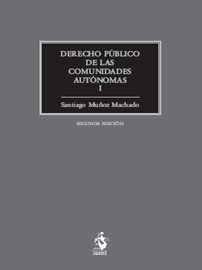 Derecho público de las Comunidades Autónomas. Tomo I. 9788496717596