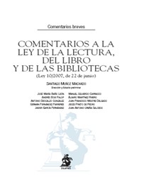 Comentarios a la Ley de la Lectura, del Libro y de las Bibliotecas