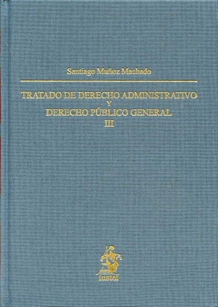 Tratado de Derecho administrativo y Derecho público general