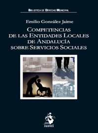 Competencias de las entidades locales de Andalucía sobre servicios sociales. 9788498900514