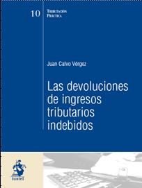 La devoluciones de los ingresos tributarios indebidos