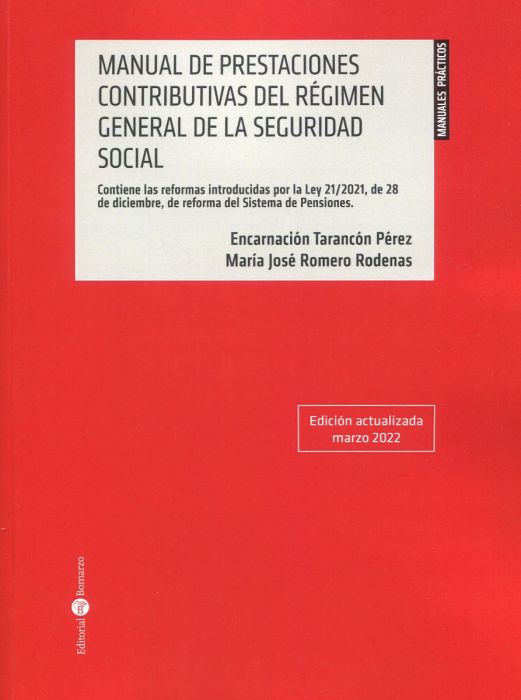 Manual de prestaciones contributivas del Régimen General de la Seguridad Social. 9788418330834