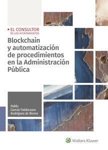 Blockchain y automatización de procedimientos en la Administración Pública. 9788470529009