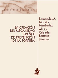 La creación del mecanismo español de prevención de la tortura. 9788498900354