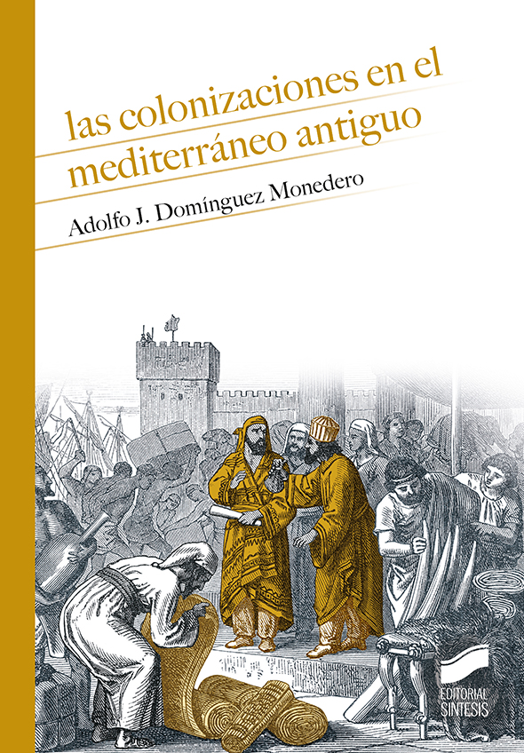 Las colonizaciones en el Mediterráneo Antiguo. 9788413571652
