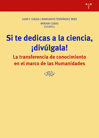 Si te dedicas a la ciencia, ¡divúlgala!. 9788418932342