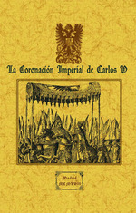 La Coronación Imperial de Carlos V. 9788490017166