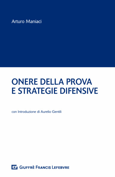 Onere della prova e strategie difensive