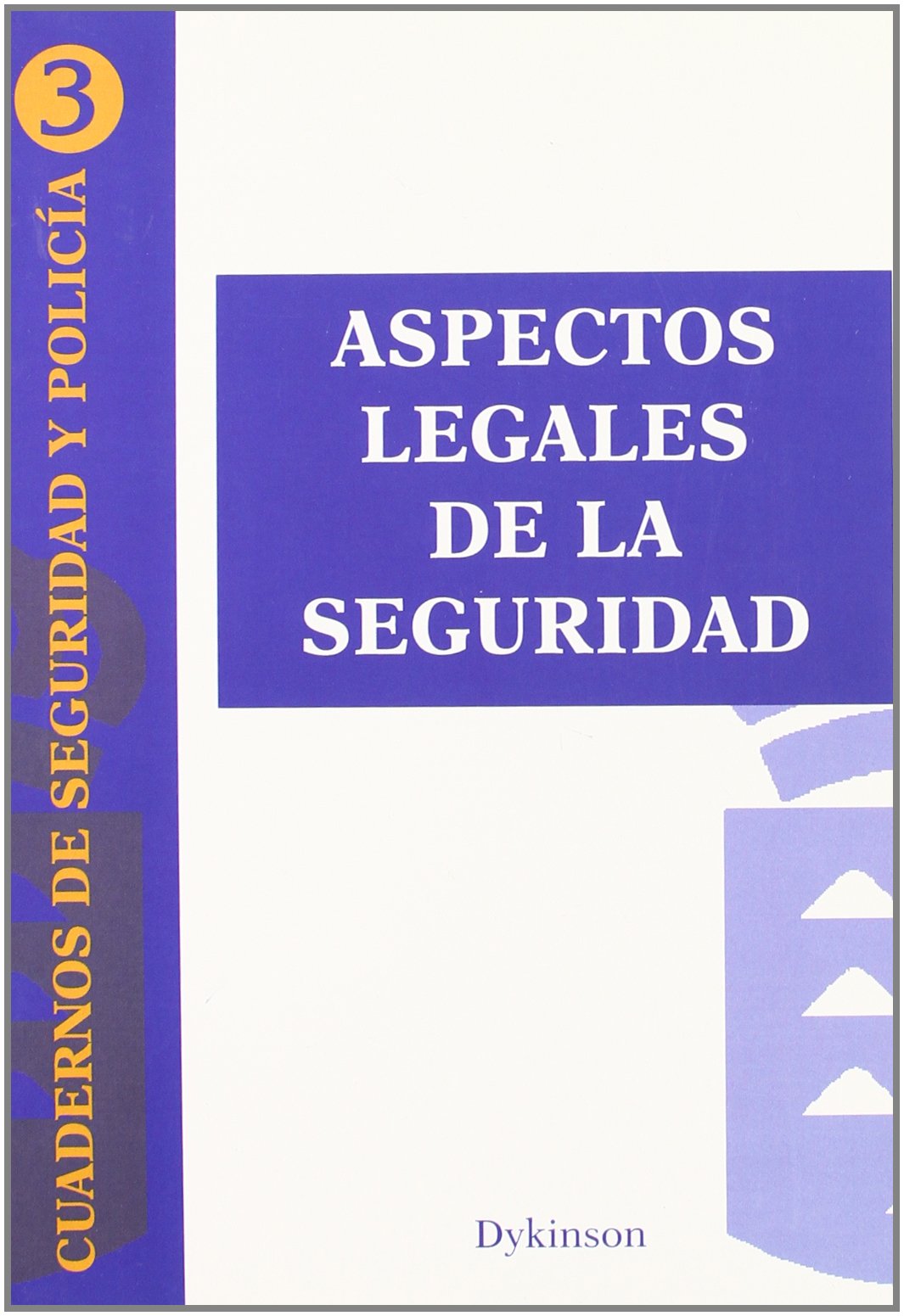 Aspectos legales de la seguridad. 9788497728713