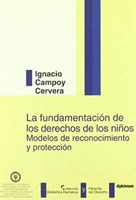 La fundamentación de los derechos de los niños. 9788497728898