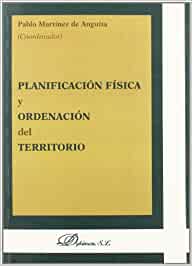 Planificación física y ordenación del territorio. 9788497729208