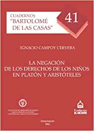 La negación de los derechos de los niños en Platón y Aristóteles. 9788497729543