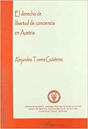 El derecho a la libertad de conciencia en Austria. 9788497729741