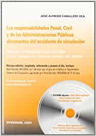 Las responsabilidades penal, civil y de las Administraciones Públicas dimanantes del accidente de circulación. 9788497726436