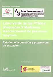 Libro verde de las PYMAs (Pequeñas y Medianas Asociaciones de personas mayores)