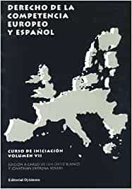 Derecho de la competencia europeo y español. 9788497729840