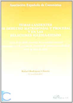 Temas candentes de Derecho matrimonial y procesal y en las relaciones Iglesia-Estado