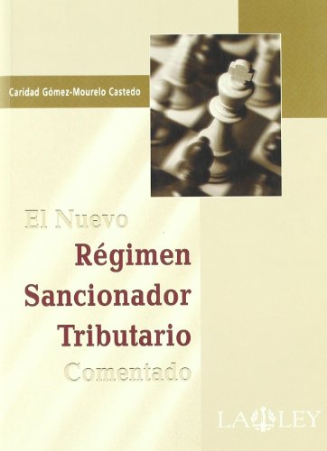 El nuevo Régimen Sancionador Tributario comentado